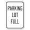 Signmission Parking Lot Full Heavy-Gauge Aluminum Sign, 12" x 18", A-1218-23433 A-1218-23433 - alternate 1